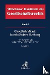  - Münchener Handbuch des Gesellschaftsrechts Bd. 3: Gesellschaft mit beschränkter Haftung