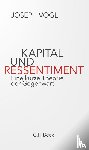 Vogl, Joseph - Kapital und Ressentiment