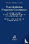 Hansen, Jan, Melchior, Susanne, Gerke, Ulrike - Praxisleitfaden Corporate Governance: Zusammenspiel von Risikoidentifizierung, Richtlinienmanagement und Internem Kontrollsystem