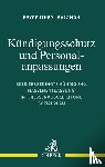  - Kündigungsschutz und Personalanpassungen