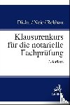 Diehn, Thomas, Neie, Jens, Rebhan, Ralf - Klausurenkurs für die notarielle Fachprüfung