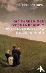 Geimer, Peter - Die Farben der Vergangenheit