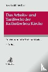 Reichold, Hermann, Weller, Benjamin, Böckel, Martin, Fuhrmann, Martin - Das Arbeits- und Tarifrecht der katholischen Kirche