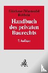  - Handbuch des privaten Baurechts