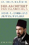 Krämer, Gudrun - Der Architekt des Islamismus