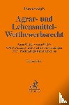  - Agrar- und Lebensmittel-Wettbewerbsrecht