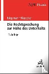 Niepmann, Birgit, Kerscher, Wolfram - Die Rechtsprechung zur Höhe des Unterhalts