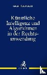 Kment, Martin, Borchert, Sophie - Künstliche Intelligenz und Algorithmen in der Rechtsanwendung