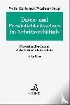  - Daten- und Persönlichkeitsschutz im Arbeitsverhältnis