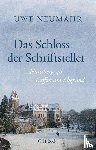 Neumahr, Uwe - Das Schloss der Schriftsteller