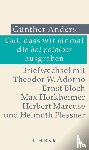 Anders, Günther - Gut, dass wir einmal die hot potatoes ausgraben