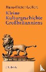 Gelfert, Hans-Dieter - Kleine Kulturgeschichte Großbritanniens