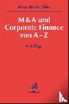Risse, Jörg, Kästle, Florian, Töke, Matthias - M&A und Corporate Finance von A-Z
