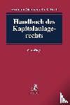  - Handbuch des Kapitalanlagerechts