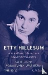 Hillesum, Etty - Ich will die Chronistin dieser Zeit werden