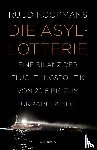Koopmans, Ruud - Die Asyl-Lotterie