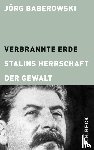Baberowski, Jörg - Verbrannte Erde