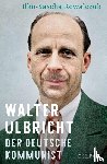Kowalczuk, Ilko-Sascha - Walter Ulbricht