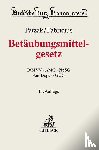 Körner, Harald Hans, Patzak, Jörn, Fabricius, Jochen, Huth, Felix - Betäubungsmittelgesetz