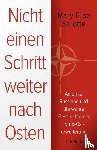 Sarotte, Mary Elise - Nicht einen Schritt weiter nach Osten