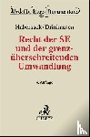  - Recht der SE und der grenzüberschreitenden Umwandlung