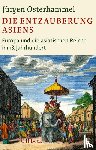 Osterhammel, Jürgen - Die Entzauberung Asiens
