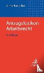  - Antragslexikon Arbeitsrecht