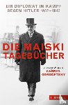  - Die Maiski-Tagebücher