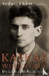 Kilcher, Andreas - Kafkas Werkstatt