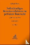  - Selbständiges Beweisverfahren im privaten Baurecht
