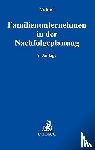  - Familienunternehmen in der Nachfolgeplanung