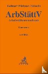 Kollmer, Norbert, Wiebauer, Bernd, Schucht, Carsten - Arbeitsstättenverordnung (ArbStättV)