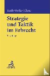 Roth, Wolfgang, Holtz, Michael, Klose, Martina - Strategie und Taktik im Erbrecht