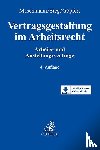  - Vertragsgestaltung im Arbeitsrecht