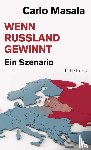 Masala, Carlo - Wenn Russland gewinnt