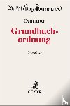 Demharter, Johann, Bohlsen, Stefan, Dressler-Berlin, Alexander, Kienzle, Philipp - Grundbuchordnung. GBO