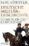 Förster, Stig - Deutsche Militärgeschichte