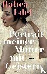 Edel, Rabea - Portrait meiner Mutter mit Geistern