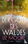 Moore, Liz - Der Gott des Waldes