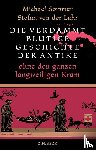 Sommer, Michael, Lahr, Stefan von der - Die verdammt blutige Geschichte der Antike