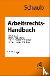 Schaub, Günter, Ahrendt, Martina, Koch, Ulrich, Linck, Rüdiger - Arbeitsrechts-Handbuch