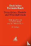  - Beck'sches Formularbuch Bürgerliches, Handels- und Wirtschaftsrecht