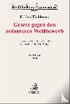 Köhler, Helmut, Feddersen, Jörn, Alexander, Christian, Odörfer, Bernd - Gesetz gegen den unlauteren Wettbewerb. UWG