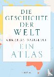 Grataloup, Christian - Die Geschichte der Welt