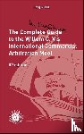  - The Complete (but unofficial) Guide to the Willem C. Vis International Commercial Arbitration Moot