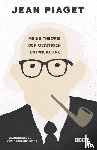 Piaget, Jean - Meine Theorie der geistigen Entwicklung
