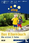 Dinkmeyer, Don, McKay, Gary D., McKay, Joyce L., Dinkmeyer, James S. - Step - Das Elternbuch