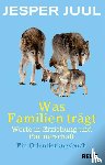 Juul, Jesper - Was Familien trägt