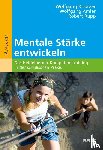 Knörzer, Wolfgang, Amler, Wolfgang, Rupp, Robert - Mentale Stärke entwickeln