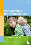  - Achtsamkeit im Kindergarten